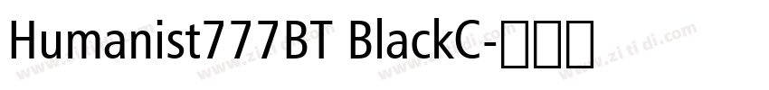 Humanist777BT BlackC字体转换